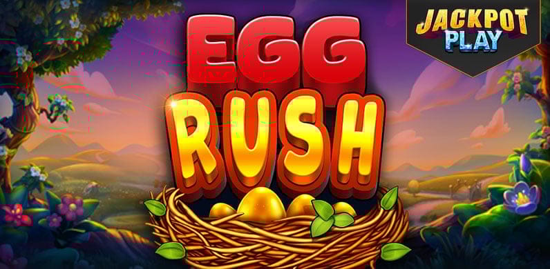 Egg Rush Jackpot Play in fb_jackpotplay
