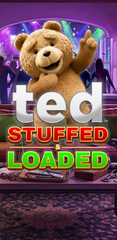 Ted Stuffed and Loaded