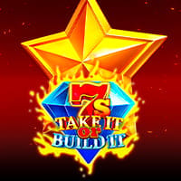 7s Take It Or Build It in All