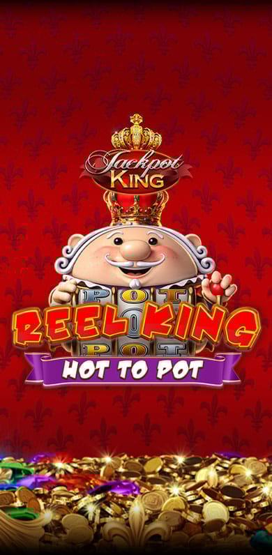 Reel King Hot to Pot Jackpot King in fb_top
