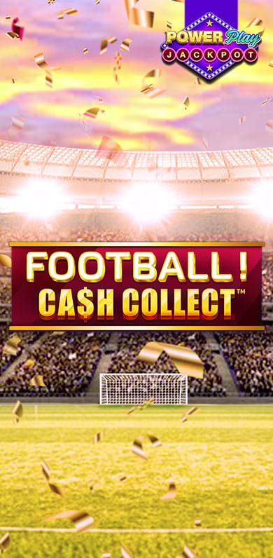 Football Cash Collect PowerPlay Jackpot in fb_powerplay